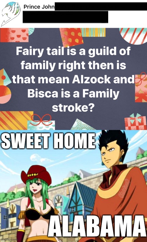 Alzack and Biska | SWEET HOME; ALABAMA | image tagged in fairy tail,fairy tail meme,memes,sweet home alabama,bisca fairy tail | made w/ Imgflip meme maker