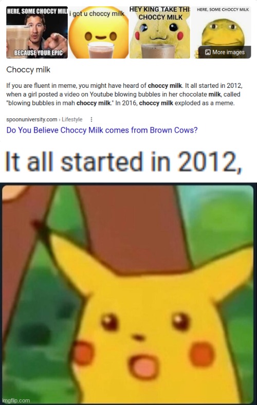 Wow, its old... | image tagged in surprised pikachu,choccy milk | made w/ Imgflip meme maker