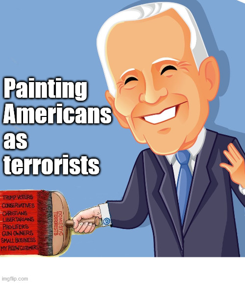 Painting
Americans
as 
terrorists | image tagged in conservatives,politics | made w/ Imgflip meme maker