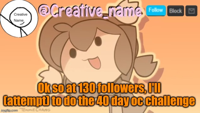 Emphasis on attempt | Ok so at 130 followers, I'll (attempt) to do the 40 day oc challenge | made w/ Imgflip meme maker