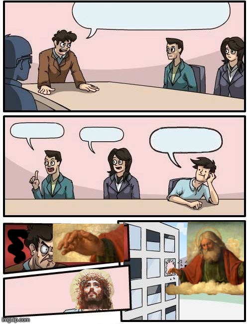 Board Room Meeting God Mode Blank Meme Template