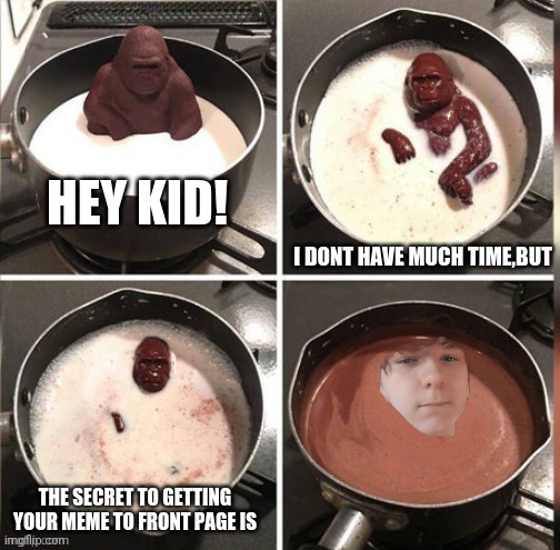 If you can't beat 'em... | image tagged in choccy milk | made w/ Imgflip meme maker