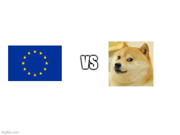 Blank White Template | VS | image tagged in blank white template | made w/ Imgflip meme maker