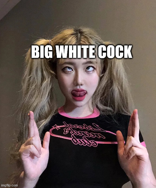 BIG WHITE COCK | made w/ Imgflip meme maker