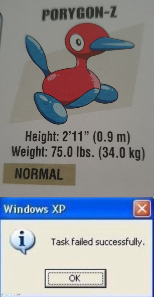 This is Porygon2, not Porygon-Z! | image tagged in task failed successfully,pokemon,porygon2,porygon-z,you had one job,design fails | made w/ Imgflip meme maker