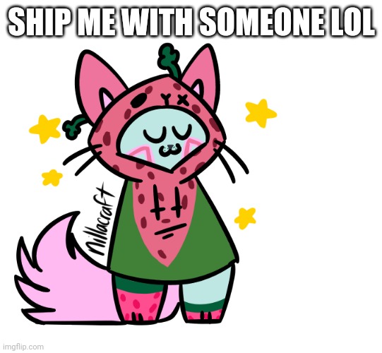 H | SHIP ME WITH SOMEONE LOL | made w/ Imgflip meme maker