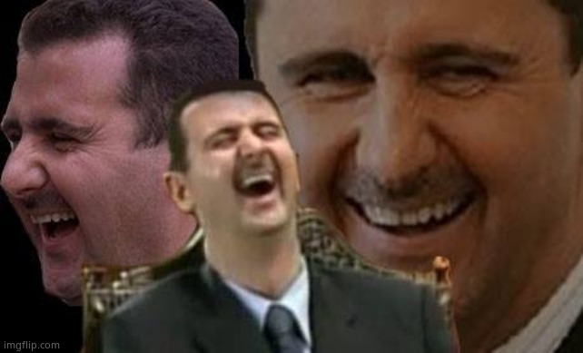 Assad laugh | image tagged in assad laugh | made w/ Imgflip meme maker