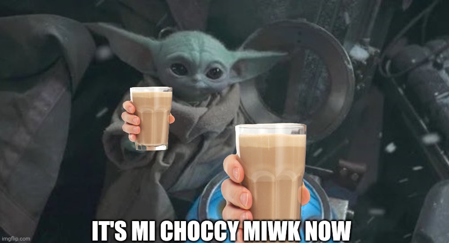 IT'S MI CHOCCY MIWK NOW | image tagged in i have attached my resume for your reference | made w/ Imgflip meme maker