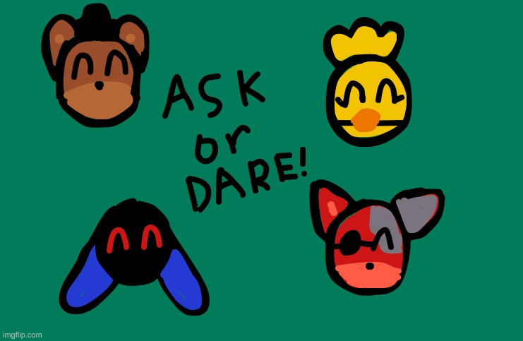 Withered's Ask or Dare! | image tagged in fnaf,chibi,cuteness | made w/ Imgflip meme maker