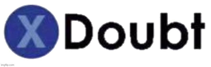 Finally made a transparent X Doubt for template building. Suggested use: Go crazy with it (Version 1) | image tagged in x doubt transparent 1,transparent,la noire press x to doubt,doubt,new template,custom template | made w/ Imgflip meme maker