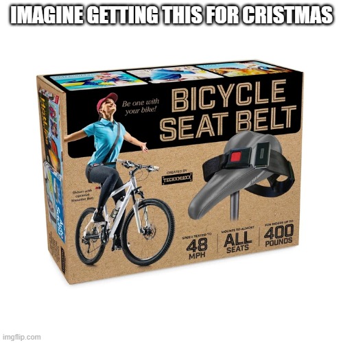 IMAGINE GETTING THIS FOR CRISTMAS | made w/ Imgflip meme maker