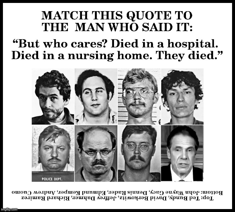 Match the Quote to the Man | image tagged in andrew cuomo,new york,covid,nursing,home,deaths | made w/ Imgflip meme maker