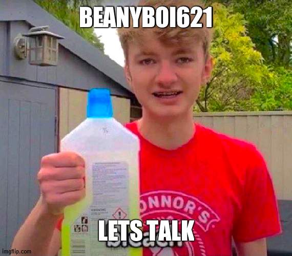 *gets ruler out* |  BEANYBOI621; LETS TALK | image tagged in tommyinnit bleach,mad | made w/ Imgflip meme maker