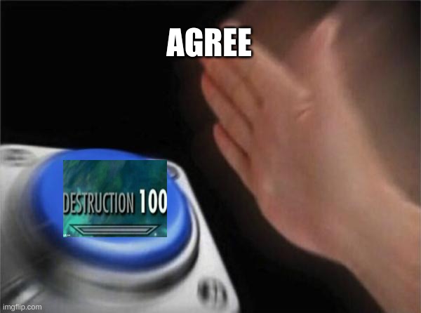Blank Nut Button Meme | AGREE | image tagged in memes,blank nut button | made w/ Imgflip meme maker