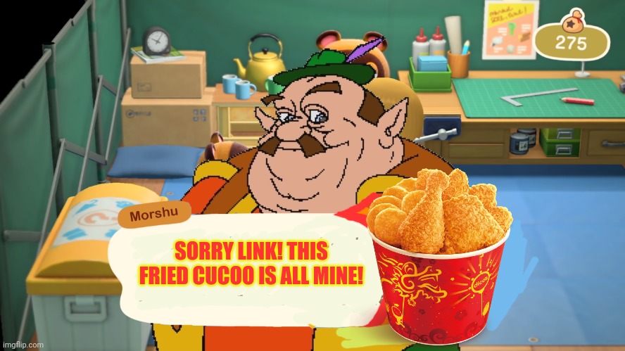 SORRY LINK! THIS FRIED CUCOO IS ALL MINE! | made w/ Imgflip meme maker