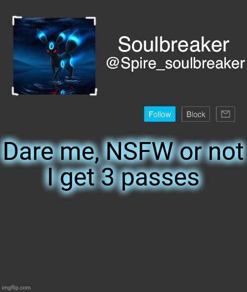 Spire | Dare me, NSFW or not

I get 3 passes | image tagged in spire | made w/ Imgflip meme maker