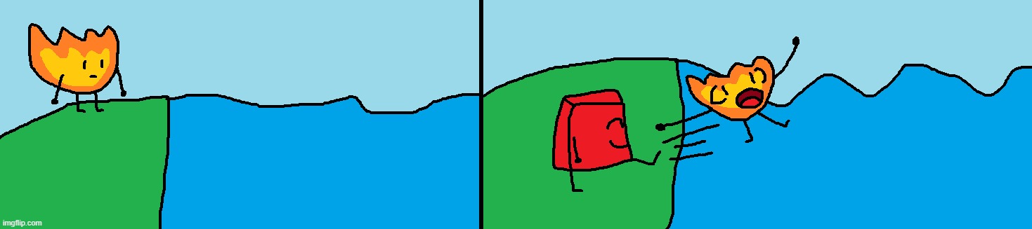 Blocky kicks Firey into the water | image tagged in bfdi,bfb,fanart,artwork | made w/ Imgflip meme maker