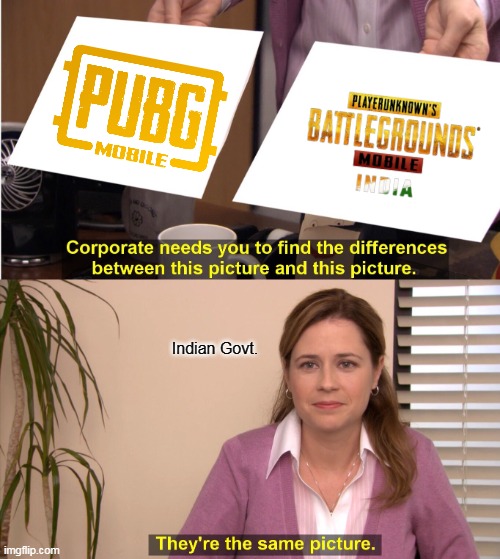 They're The Same Picture | Indian Govt. | image tagged in memes,they're the same picture | made w/ Imgflip meme maker
