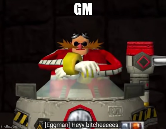 Good morning | GM | made w/ Imgflip meme maker