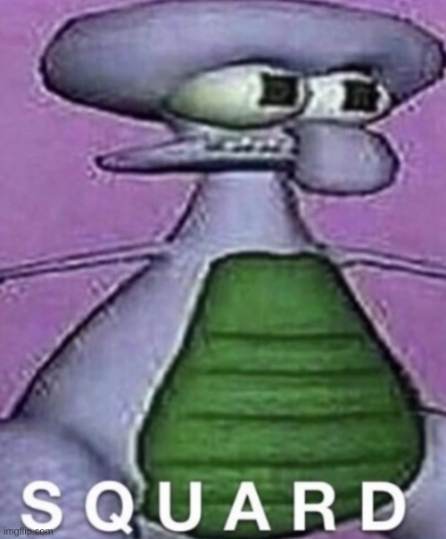 gen z humor be like | image tagged in memes,funny,squidward,wtf,lmao | made w/ Imgflip meme maker
