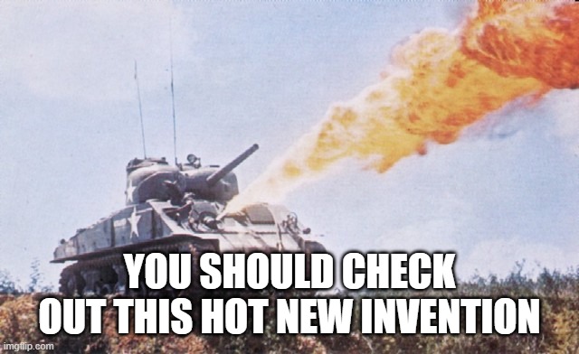 YOU SHOULD CHECK OUT THIS HOT NEW INVENTION | made w/ Imgflip meme maker