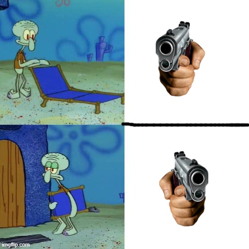 OK | image tagged in squidwards lounge chair,gun | made w/ Imgflip meme maker