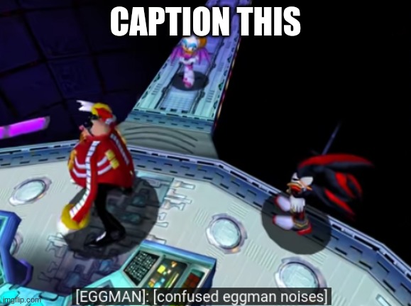 remasterd | CAPTION THIS | image tagged in confused eggman noises,memes | made w/ Imgflip meme maker