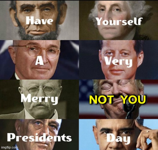 this meme is obv liberal biased maga | image tagged in presidents day,maga,repost,presidents,president,liberal bias | made w/ Imgflip meme maker