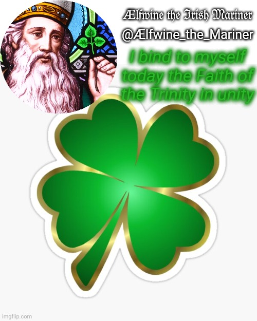 Aelfwine the Mariner's St. Patrick's day announcement template Blank Meme Template