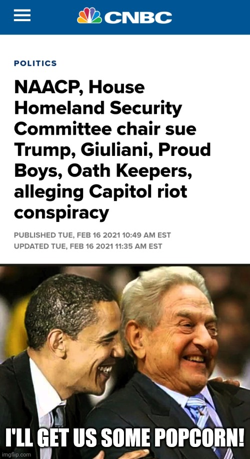 Justice is coming, donnie.  Time to pay. | I'LL GET US SOME POPCORN! | image tagged in soros obama,how the turntables,brace yourselves x is coming,so it begins | made w/ Imgflip meme maker