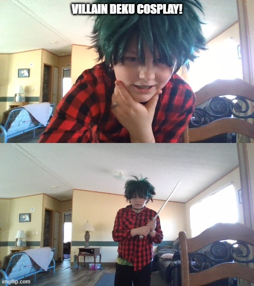 VILLAIN DEKU COSPLAY! | made w/ Imgflip meme maker