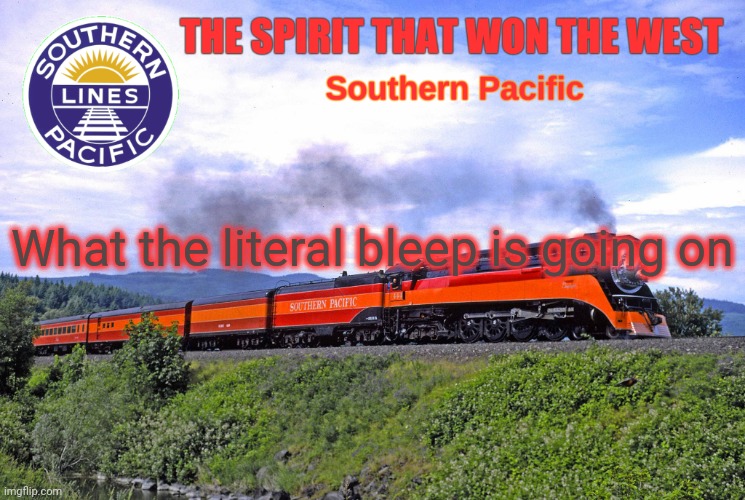 SP2 | What the literal bleep is going on | image tagged in sp2 | made w/ Imgflip meme maker