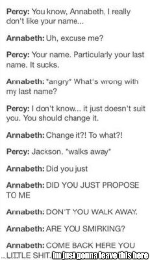 it happened | im just gonna leave this here | image tagged in percabeth,percy jackson | made w/ Imgflip meme maker