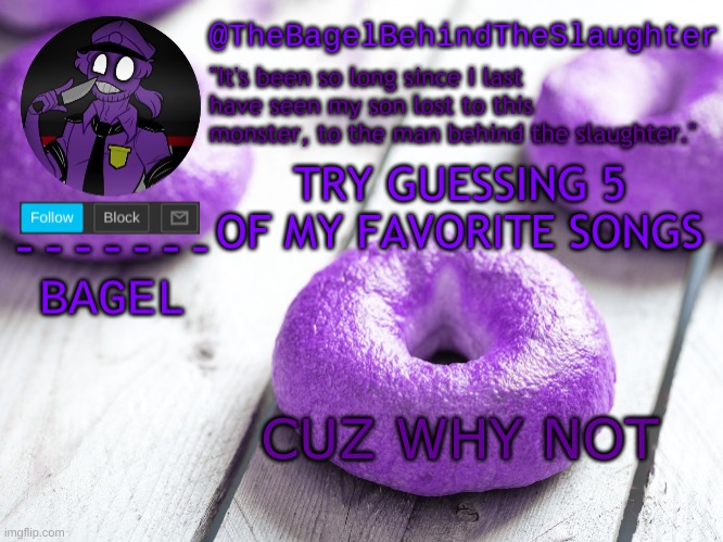 :| | TRY GUESSING 5 OF MY FAVORITE SONGS; CUZ WHY NOT | image tagged in announcement thingy new | made w/ Imgflip meme maker