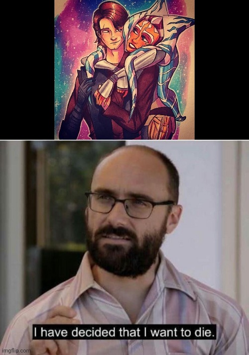 I hate that image so much | image tagged in i have decided that i want to die | made w/ Imgflip meme maker