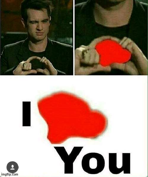 i love you | image tagged in i love you | made w/ Imgflip meme maker