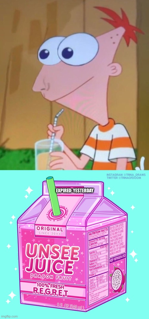 When the unsee juice is expired what do you do? | EXPIRED: YESTERDAY | image tagged in unsee juice,phineas and ferb,funny,memes,front page | made w/ Imgflip meme maker