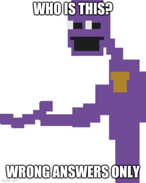 hmmm | WHO IS THIS? WRONG ANSWERS ONLY | image tagged in memes,funny | made w/ Imgflip meme maker