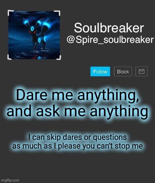 Spire | Dare me anything, and ask me anything; I can skip dares or questions as much as I please you can't stop me | image tagged in spire | made w/ Imgflip meme maker