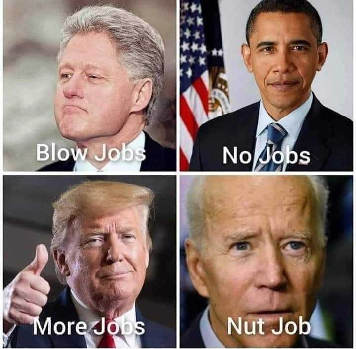 Blow Jobs, No Jobs, More Jobs, & Nut Jobs | image tagged in blowjob,no jobs,more jobs,nut jobs,dementia joe biden,creepy joe biden | made w/ Imgflip meme maker