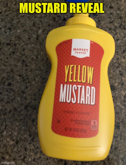 Yellow mustard | MUSTARD REVEAL | image tagged in yes | made w/ Imgflip meme maker