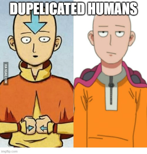2 Egg heads | DUPELICATED HUMANS | image tagged in saitama | made w/ Imgflip meme maker