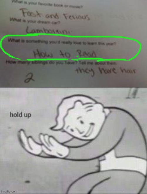 How do you answer on a test if you can’t read... | image tagged in fallout hold up,funny,thanos impossible,memes,tests,kids | made w/ Imgflip meme maker
