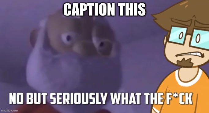 wtf saberspark | CAPTION THIS | image tagged in wtf saberspark,memes | made w/ Imgflip meme maker