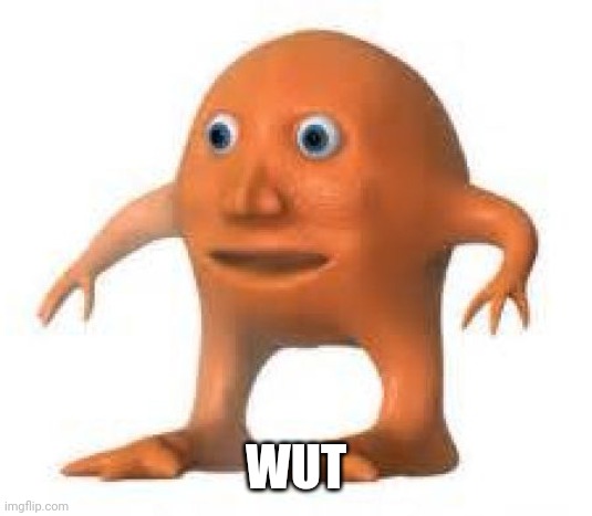 surreal orang | WUT | image tagged in surreal orang | made w/ Imgflip meme maker