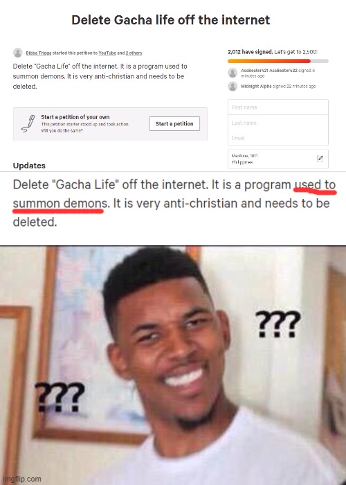 Look, I know some of the content made with gacha life is pretty messed up, but USED TO SUMMON DEMONS?! | image tagged in black guy confused | made w/ Imgflip meme maker