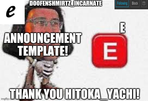 Yay! | ANNOUNCEMENT TEMPLATE! THANK YOU HITOKA_YACHI! | made w/ Imgflip meme maker
