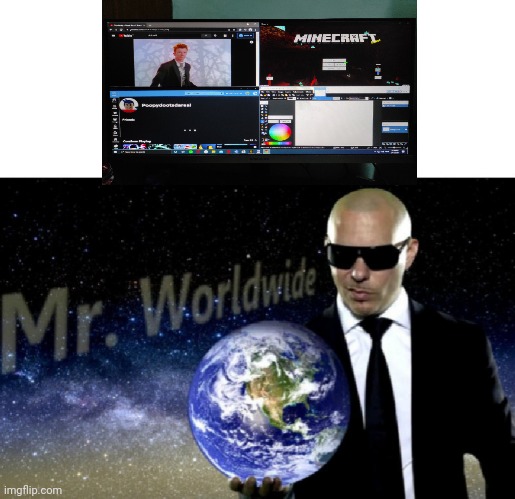Lol | image tagged in mr worldwide | made w/ Imgflip meme maker