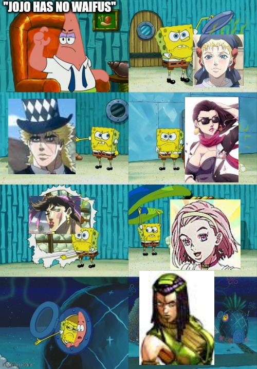 Are you sure Patrick? | image tagged in jojo's bizarre adventure | made w/ Imgflip meme maker