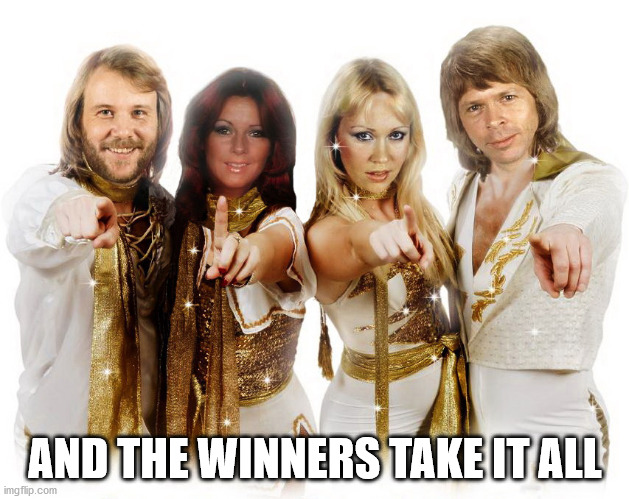 Abba thank you wishes | AND THE WINNERS TAKE IT ALL | image tagged in abba thank you wishes | made w/ Imgflip meme maker